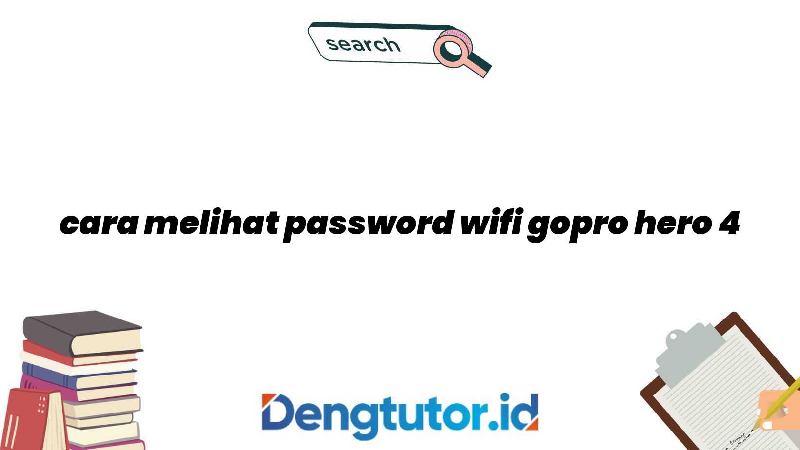 cara melihat password wifi gopro hero