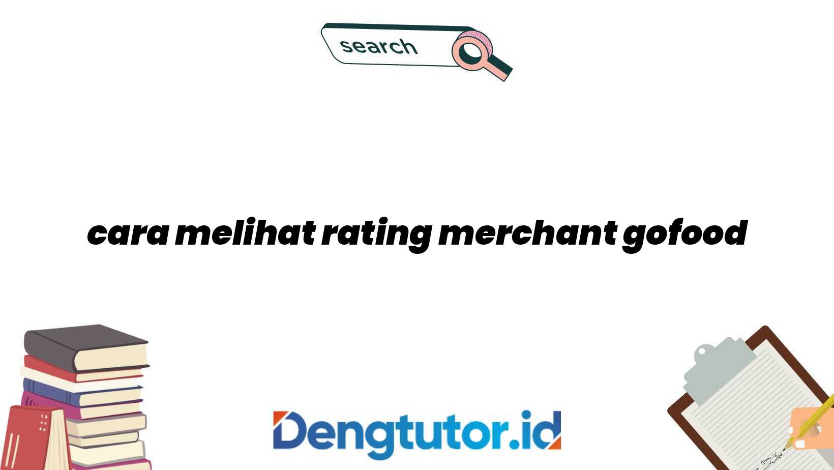 cara melihat rating merchant gofood